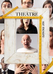 Théâtre sur mesure